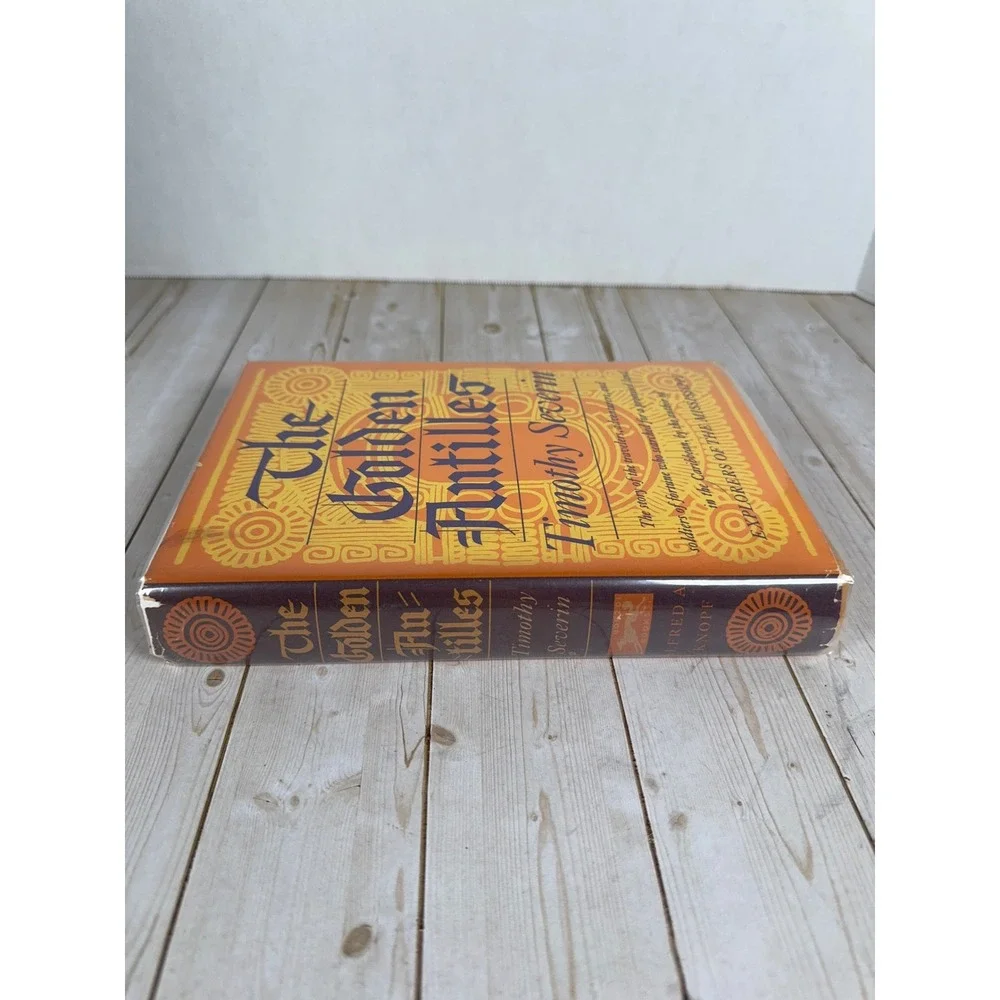 The Golden Antilles by Timothy Severin 1st Ed Alfred A. Knopf 1970 Hardcover